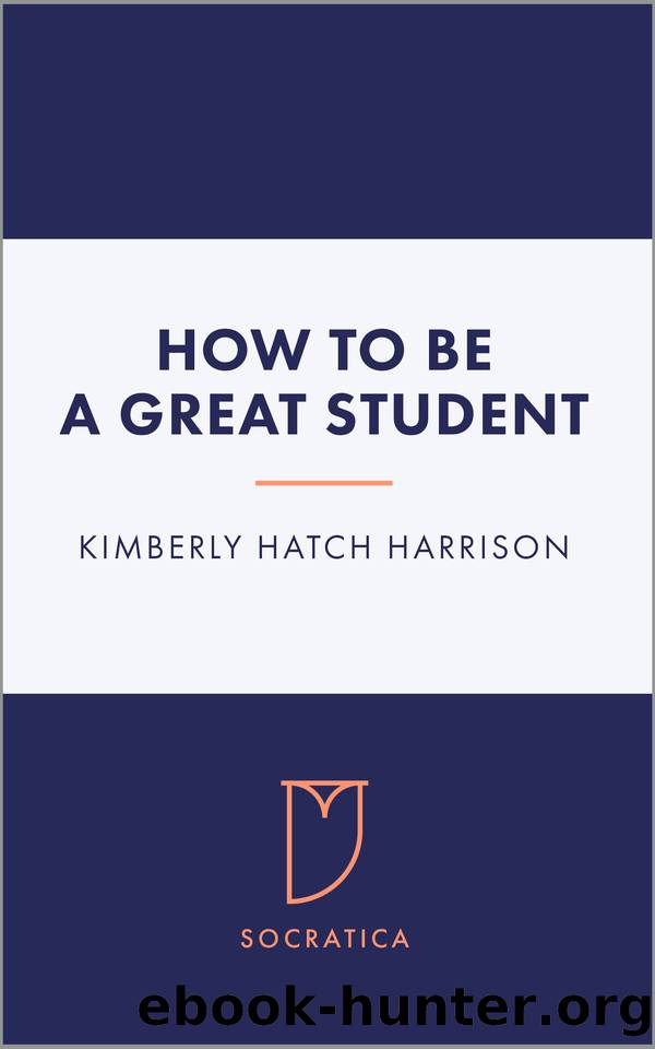 how-to-be-a-great-student-by-kimberly-hatch-harrison-free-ebooks-download